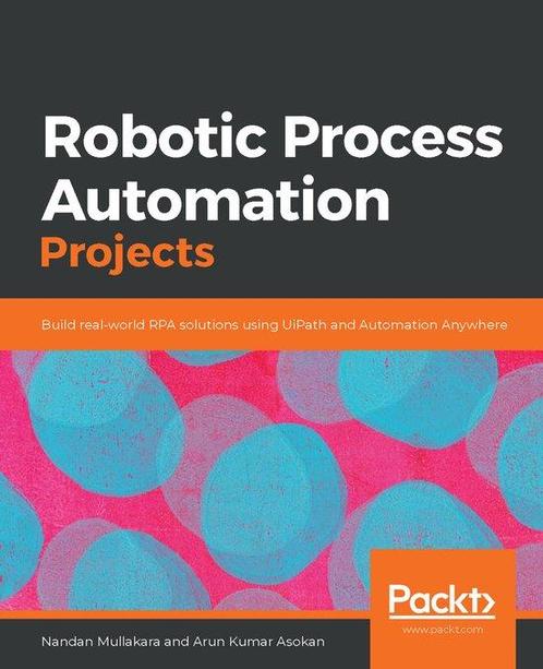 Robotic Process Automation Projects 9781839217357, Boeken, Taal | Engels, Gelezen, Verzenden
