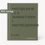 KNUTSELEN IN DE 4 JAARGETIJDEN / KNUTSELBOEKEN 9789030315650, Verzenden, S. Lohf