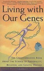 Living with Our Genes: The Groundbreaking Book About the..., Gelezen, Dean H. Hamer, Verzenden