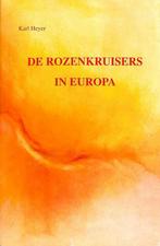 Rozenkruisers in europa 9789074244022, Verzenden, Heyer