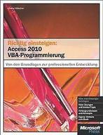 Richtig einsteigen: Access 2010 VBA-Programmierung:...  Book, Boeken, Verzenden, Zo goed als nieuw