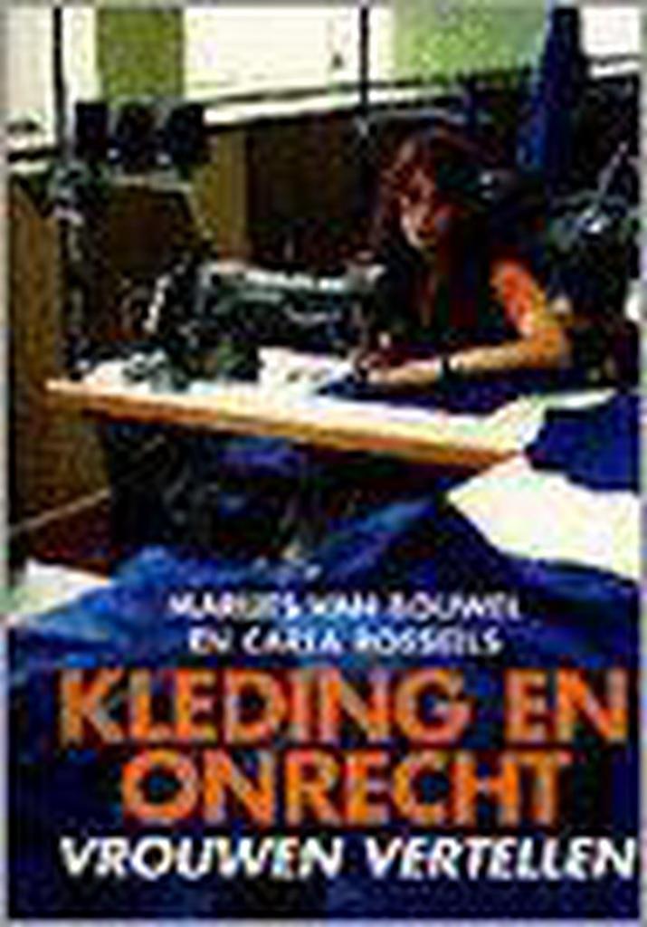 Kleding en onrecht / Mensen en feiten / 27 9789061526858, Boeken, Economie, Management en Marketing, Zo goed als nieuw, Verzenden