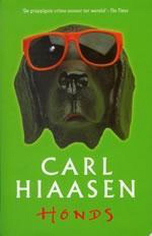 Honds | Hiaasen 9789024540921 C. Hiaasen, Livres, Thrillers, Envoi