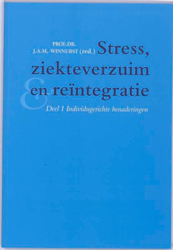 Stress, ziekteverzuim en reintegratie / Deel 1, Boeken, Psychologie, Gelezen, Verzenden
