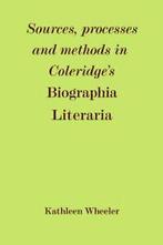 Sources, Processes and Methods in Coleridges , Wheeler,, Wheeler, Kathleen M., Verzenden