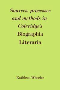 Sources, Processes and Methods in Coleridges , Wheeler,, Livres, Livres Autre, Envoi