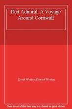 Red Admiral: A Voyage Around Cornwall By David Weston,, David Weston, Edward Weston, Verzenden