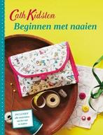 Beginnen met naaien 9789043917681 Cath Kidston, Boeken, Verzenden, Gelezen, Cath Kidston