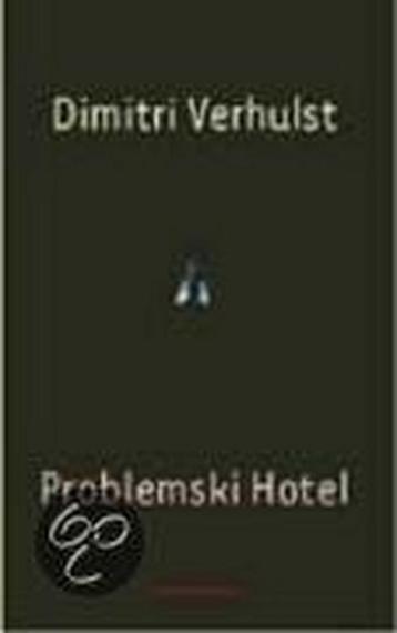Problemski Hotel 9789025419783 Dimitri Verhulst, Verzenden, Dimitri Verhulst
