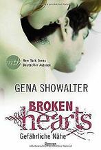 Broken Hearts - Gefährliche Nähe  Showalter, Gena  Book, Boeken, Gelezen, Gena Showalter, Verzenden