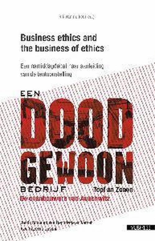 Business ethics and the business of ethics 9789054875116, Livres, Histoire mondiale, Envoi