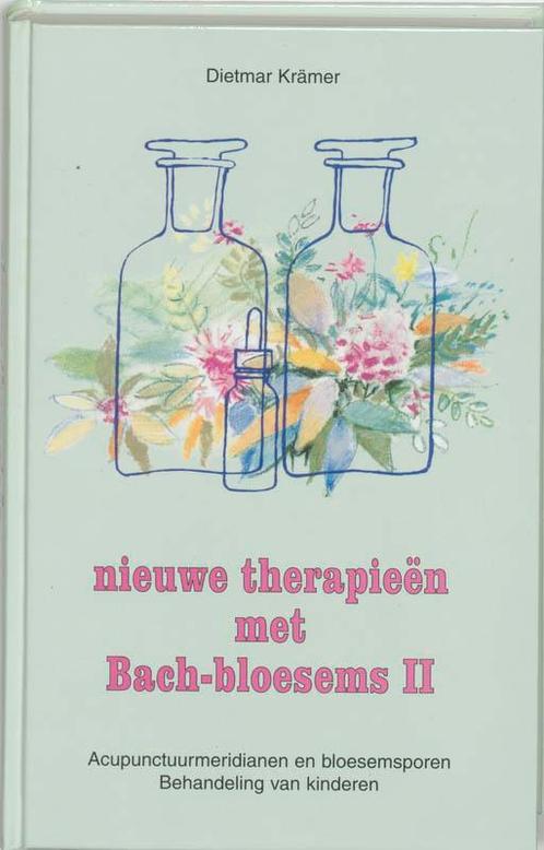 Nieuwe therapieen met Bach-bloesems / II 9789020243130, Boeken, Wetenschap, Gelezen, Verzenden