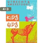 Kidsgids Utrecht - Amersfoort 9789076691237 B. van Waveren, Verzenden, Zo goed als nieuw, B. van Waveren