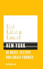 New York / Eat like a local 9789021571584, Boeken, Verzenden, Gelezen