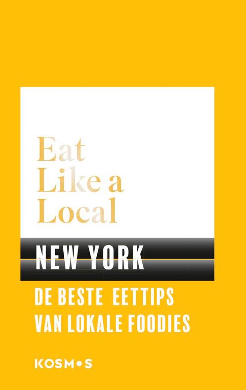 New York / Eat like a local 9789021571584, Boeken, Kookboeken, Gelezen, Verzenden