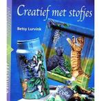 Creatief met stofjes 9789021330822, Boeken, Hobby en Vrije tijd, Gelezen, Betsy Lurvink, Verzenden