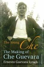 The young Che: memories of Che Guevara by Ernesto Guevara, Ernesto Guevara Lynch, Verzenden