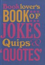 The Booklovers Book Of Jokes, Quips And Quotes 9780712358422, David Wilkerson, Verzenden