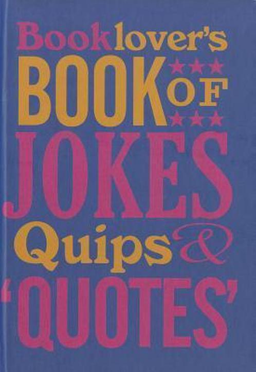 The Booklovers Book Of Jokes, Quips And Quotes 9780712358422, Boeken, Overige Boeken, Zo goed als nieuw, Verzenden