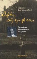 Liefste, wij zijn op reis... 9789057303647, Verzenden, Gelezen, J. Quarles van Ufford