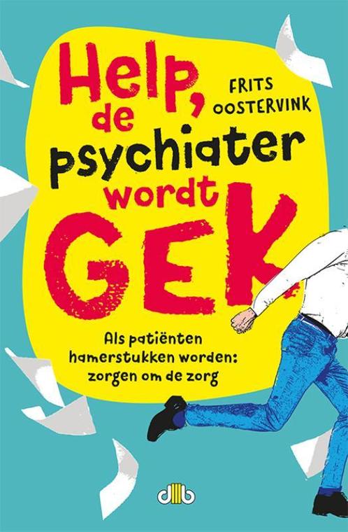 Help, de psychiater wordt gek 9789078905066 Frits Oostervink, Boeken, Hobby en Vrije tijd, Gelezen, Verzenden