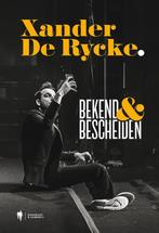 Bekend & bescheiden 9789463932677 Xander De Rycke, Verzenden, Gelezen, Xander De Rycke