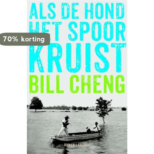 Als de hond het spoor kruist 9789041422385 Bill Cheng, Boeken, Romans, Zo goed als nieuw, Verzenden