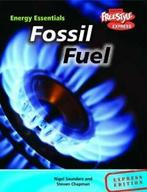 Fossil Fuels (Energy Essentials) By Steven Chapman, Zo goed als nieuw, Nigel Saunders, Steven Chapman, Verzenden