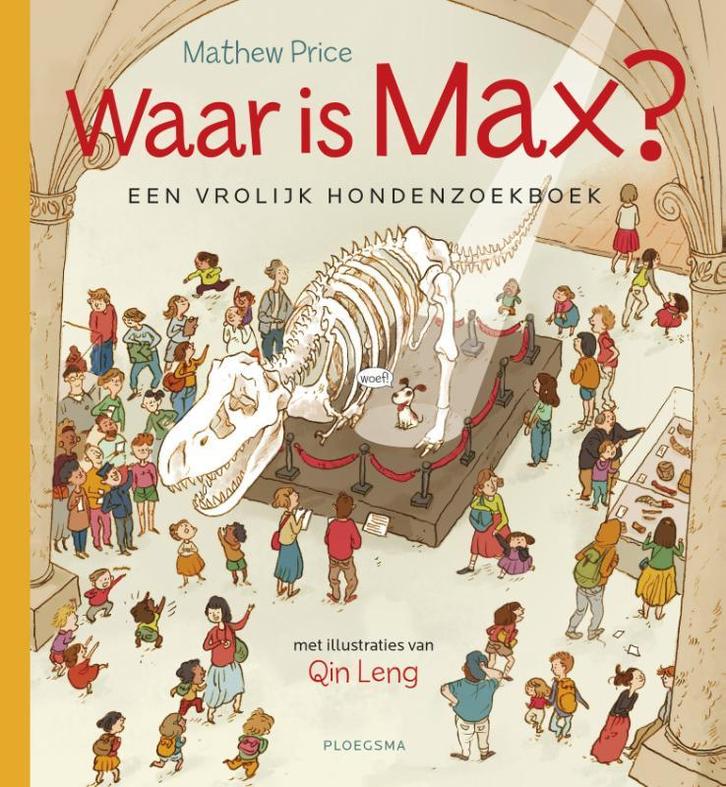 Waar is Max? / Ploegsma kinder- & jeugdboeken 9789021673226, Boeken, Prentenboeken en Plaatjesalbums, Gelezen, Verzenden
