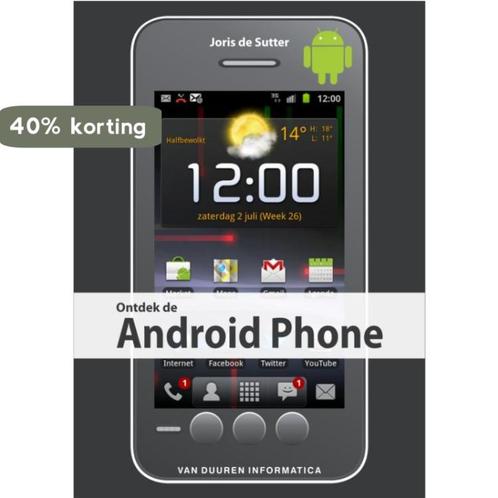 Ontdek de Android Phone / Ontdek 9789059405172, Boeken, Informatica en Computer, Gelezen, Verzenden