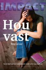 Hou vast / Impact Serie 9789047513933 Nina LaCour, Verzenden, Zo goed als nieuw, Nina LaCour