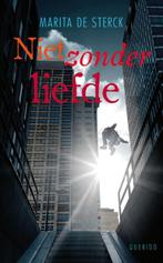 Niet zonder liefde 9789045113197 Marita De Sterck, Boeken, Verzenden, Gelezen, Marita De Sterck