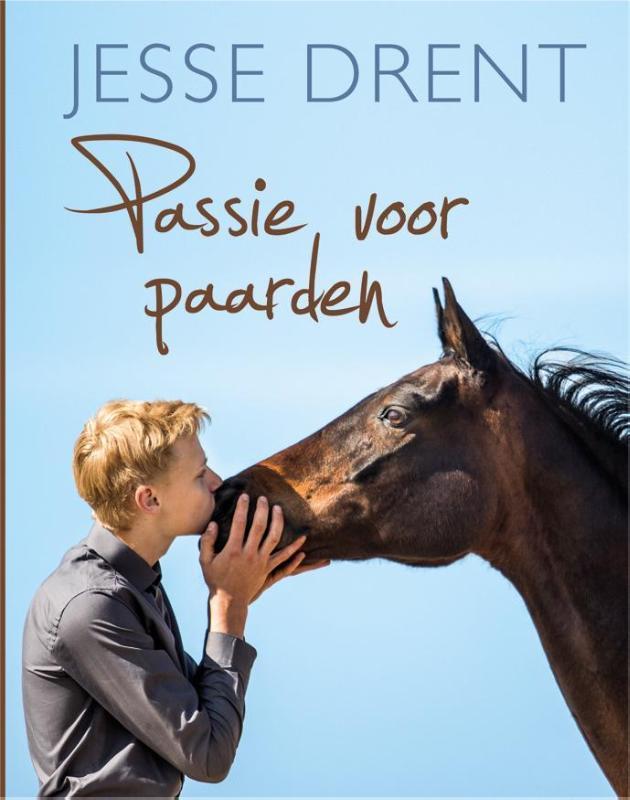 Passie voor paarden 9789020622003 Jesse Drent, Boeken, Kinderboeken | Jeugd | 13 jaar en ouder, Zo goed als nieuw, Verzenden