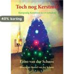 Toch nog Kerstmis 9789491707179 Enno van der Schans, Verzenden, Zo goed als nieuw, Enno van der Schans