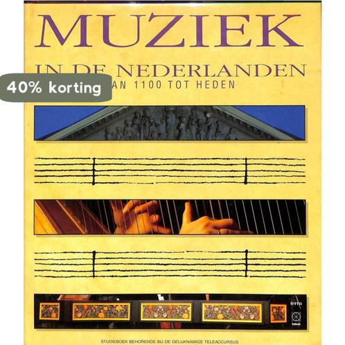 Muziek in de Nederlanden van 1100 tot heden 9789062553969, Boeken, Overige Boeken, Gelezen, Verzenden