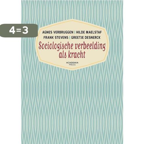 Sociologische verbeelding als kracht 2016 9789038225746, Boeken, Politiek en Maatschappij, Gelezen, Verzenden