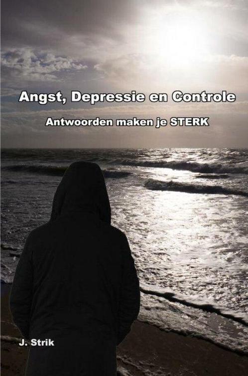 Angst, Depressie en Controle 9789464656688 J. Strik, Boeken, Overige Boeken, Gelezen, Verzenden