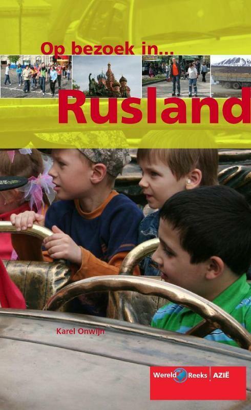Op bezoek in ... Rusland / Wereldreeks / Europa Karel Onwijn, Boeken, Overige Boeken, Gelezen, Verzenden