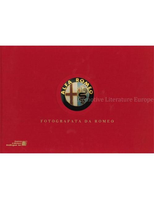 ALFA ROMEO, FOTOGRAFATA DA ROMEO, Boeken, Auto's | Boeken