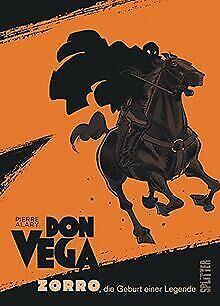 Don Vega  Zorro, die Geburt einer Legende  Alar...  Book, Livres, Livres Autre, Envoi