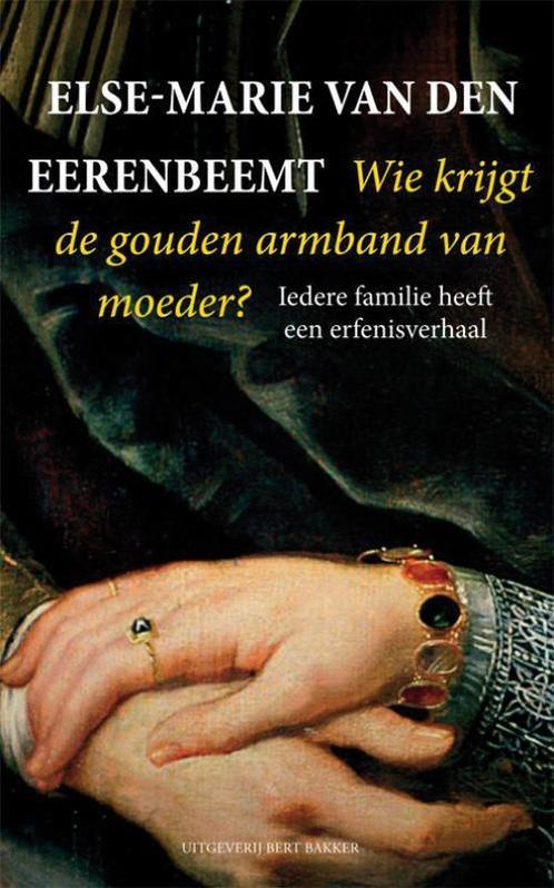 Wie krijgt de gouden armband van moeder? 9789035134997, Boeken, Psychologie, Zo goed als nieuw, Verzenden