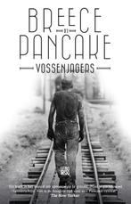 Vossenjagers en andere verhalen 9789048828111, Verzenden, Zo goed als nieuw, Breece D’J Pancake