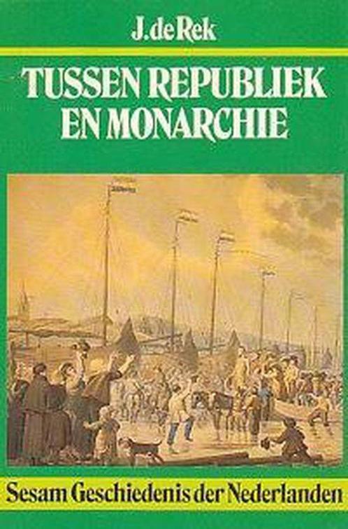 Tussen republiek en monarchie 9789024670260, Livres, Histoire mondiale, Envoi
