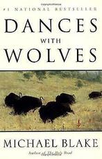 Dances with Wolves  Blake, Michael  Book, Blake, Michael, Verzenden