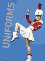 Uniforms 9781856695831 Bill Dunn, Verzenden, Zo goed als nieuw, Bill Dunn