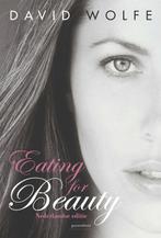 Eating for Beauty 9789079872374, Boeken, Gelezen, David Wolfe, Verzenden