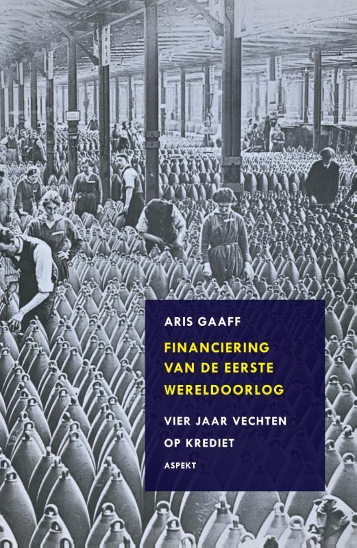 Financiering van de Eerste Wereldoorlog 9789461532121, Boeken, Geschiedenis | Wereld, Zo goed als nieuw, Verzenden