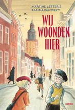 Wij woonden hier 9789025888244 Martine Letterie, Boeken, Kinderboeken | Jeugd | 10 tot 12 jaar, Verzenden, Zo goed als nieuw, Martine Letterie