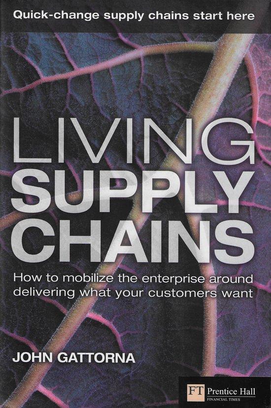 Living Supply Chains 9780273706144 John Gattorna, Boeken, Taal | Engels, Gelezen, Verzenden