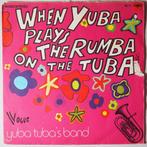 Yuba Tubas Band - When yuba plays the rumba on the tuba..., Pop, Single